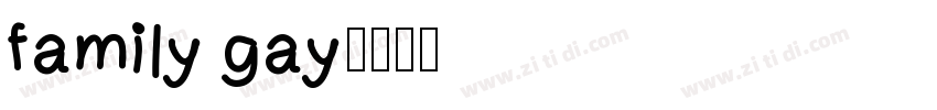 family gay字体转换